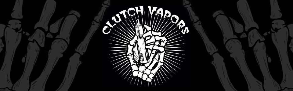 Clutch Vapors